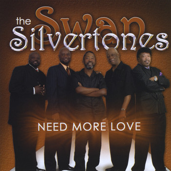 Swan Silvertones - Need More Love (Explicit)