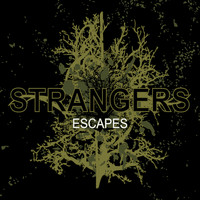 Strangers - Escapes (Explicit)