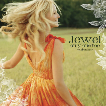 Jewel - Only One Too (Club Mixes)