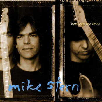 Mike Stern - Between The Lines