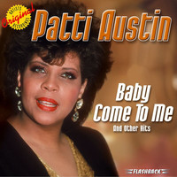 Patti Austin - Baby Come To Me & Other Hits