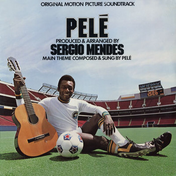 Sergio Mendes - Pelé