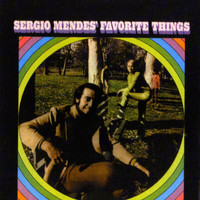 Sergio Mendes - Sérgio Mendes' Favorite Things
