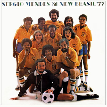 Sergio Mendes - Sérgio Mendes & The New Brazil '77