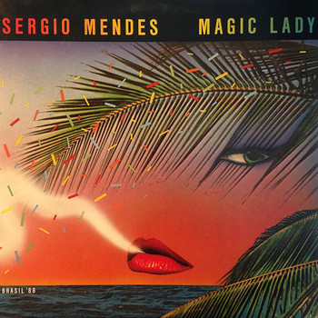 Sergio Mendes - Magic Lady