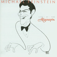 Michael Feinstein - Live At The Algonquin
