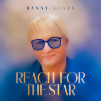 Danny Jones - Reach for the Star