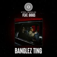 Steel Banglez - Banglez Ting (feat. Giggs) (Explicit)