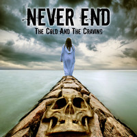 Never End - The Cold and the Craving (Explicit)