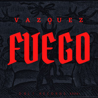 Vazquez - Fuego
