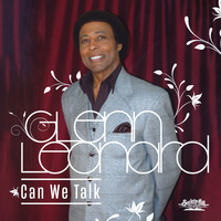 Glenn Leonard - Can We Talk