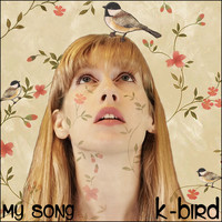 K-Bird - My Song