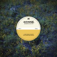 Honne - WHAT WOULD YOU DO? (The Lanesborough Session) (Explicit)