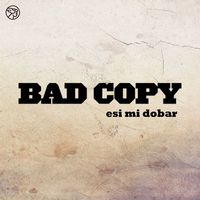 Bad Copy - Esi mi dobar (2021 Remaster [Explicit])