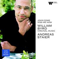 Andreas Staier - John Come Kiss Me Now. Virginal Music of William Byrd