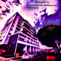 Adrian Romagnano - Welcome to House Music Melbourne