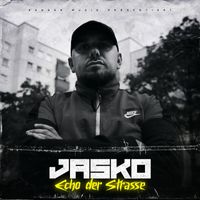 Jasko - ECHO DER STRASSE