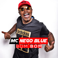 Mc Nego Blue - Bom Bom