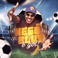 Mc Nego Blue - É Gol