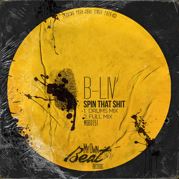B-Liv - Spin That Shit (Explicit)