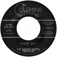 The Harlem Gospel Travelers - Fight On! / Keep On Praying