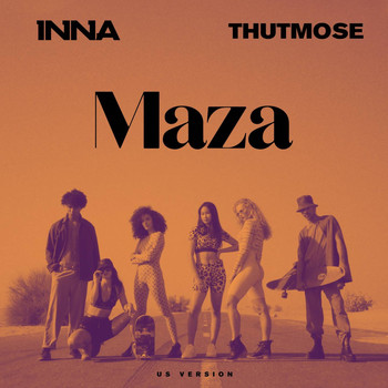 INNA, Thutmose - Maza (US Version)