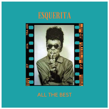 Esquerita - All the best