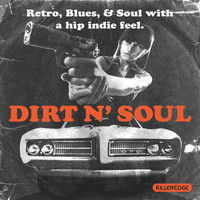 The Sonic Hijackers - Dirt N' Soul