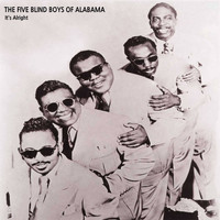 The Five Blind Boys Of Alabama - It's Alright