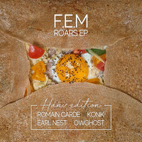 F.E.M - Roars (Hañv edition)