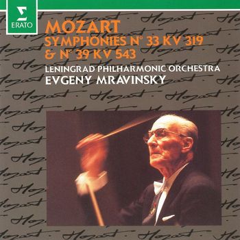 Evgeny Mravinsky & Leningrad Philharmonic Orchestra - Mozart: Symphonies Nos. 33 & 39 (Live at Leningrad)