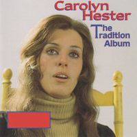 Carolyn Hester - The Tradition Album