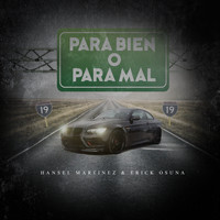 Hansel Martinez - Para Bien o Para Mal