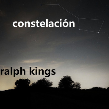 Ralph Kings - Constelación