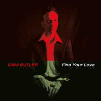 Cam Butler - Find Your Love