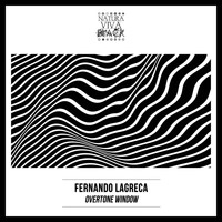 Fernando Lagreca - Overtone Window