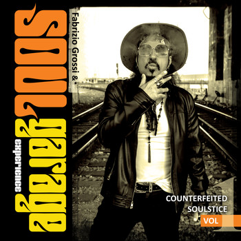 Fabrizio Grossi & Soul Garage Experience - Soul Garage Experience "Counterfeited Soulstice" Vol. 1