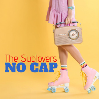 The Sublovers - No Cap