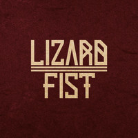 Lizard Fist - Lizard Fist II