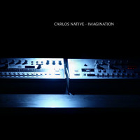 Carlos Native - Imagination