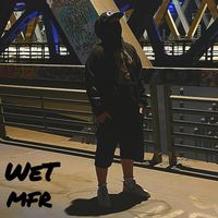Wet - MFR