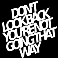 Adam Vandal - Don't Look Back You're Not Going That Way