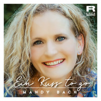 Mandy Bach - Ein Kuss to go