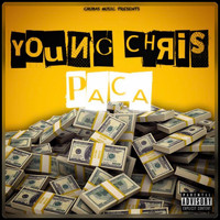 Young Chris - Paca (Explicit)