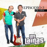 Los Lamas - Episodio 3 (En Vivo)