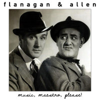 Bud Flanagan, Chesney Allen - Music, Maestro, Please!