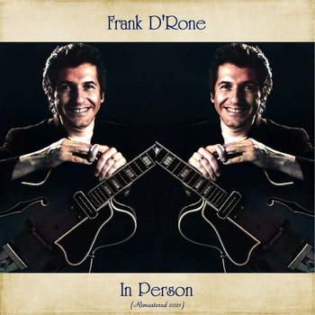 Frank D'Rone - In Person (Remastered 2021)