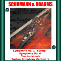 Charles Munch, Boston Symphony Orchestra - Schumann & Brahms: Symphony No. 1 "Spring" - Symphony No. 4