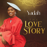 Yadah - The Love Story