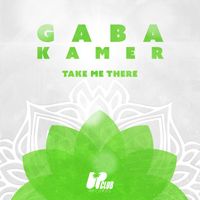 Kamer - Take Me There